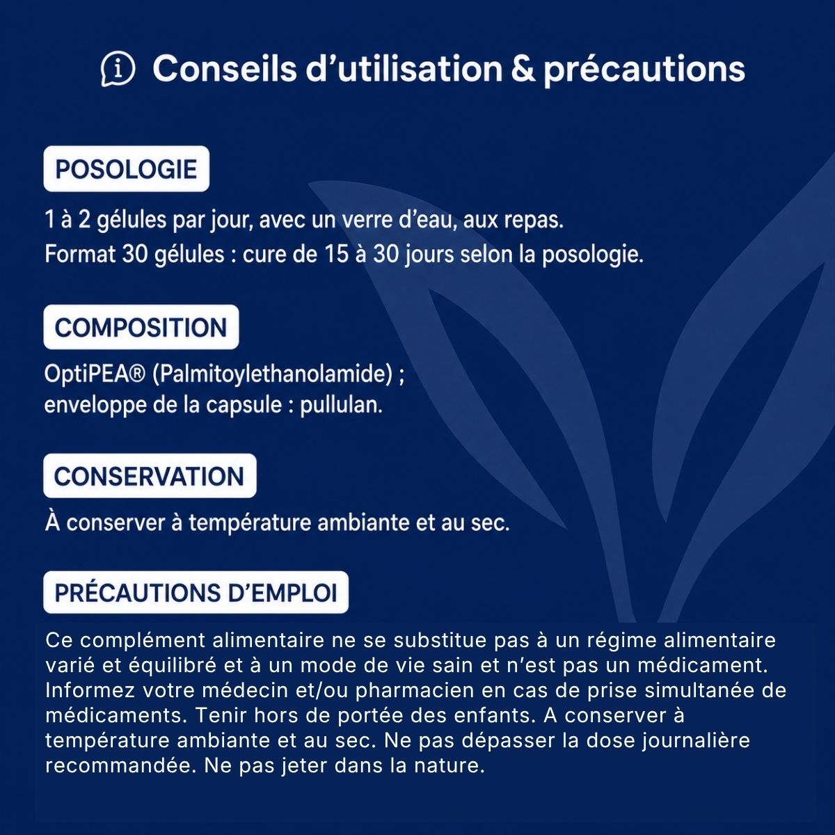 Conseils d'utilisation et précautions PEA Max Lepivits : posologie, précaution, conservation et mises en garde.