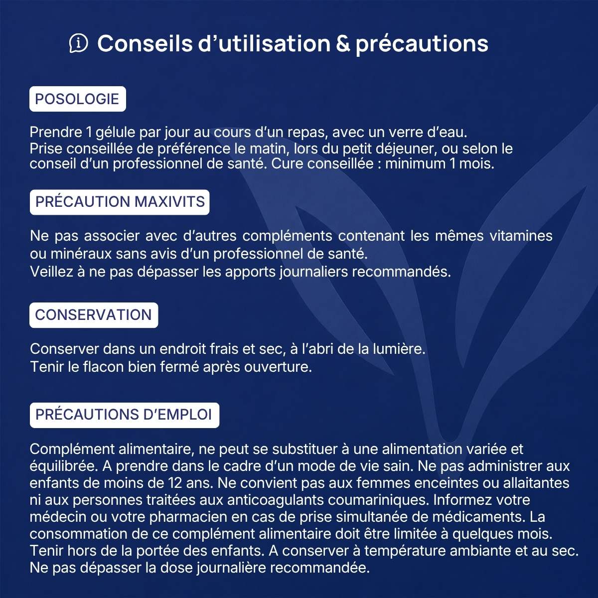 Conseils d'utilisation et précautions Maxivits Lepivits : posologie, précaution, conservation et mises en garde.